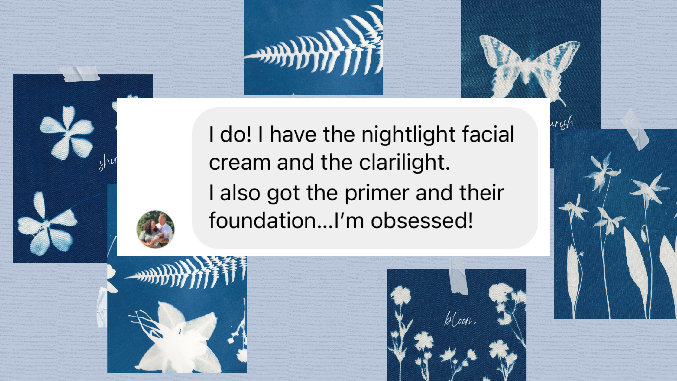 Text message review from a client saying she’s obsessed with Crunchi’s nightlight facial cream, primer, and foundation, displayed over a cyanotype collage background.